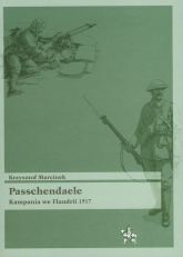 Passchendaele Kampania we Flandrii 1917 - Krzysztof Marcinek | mała okładka