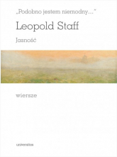 Podobno jestem niemodny Jasność Wiersze - Leopold Staff | mała okładka