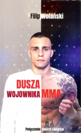 Dusza wojownika MMA - Filip Wolański | mała okładka