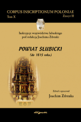 Inskrypcje województwa lubuskiego pod redakcją Joachima Zdrenki. Powiat Słubicki (do 1815 roku) - Joachim Zdrenka | mała okładka