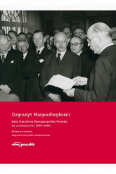 Depozyt Niepodległości Rada Narodowa Rzeczypospolitej Polskiej na uchodźstwie 1939-1991 - Girzyński Zbigniew, Ziętara Paweł | mała okładka