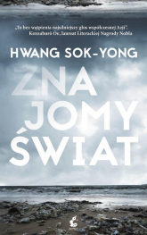Znajomy świat - Hwang Sok-Yong | mała okładka