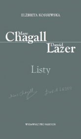 Marc Chagall Dawid Lazer Listy - Elżbieta Kossewska | mała okładka