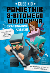 Minecraft 3 Pamiętnik 8-bitowego wojownika Craftingowe sojusze - Cube Kid | mała okładka