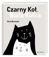 Czarny Kot Biała Kotka - Silvia Borando | mała okładka