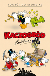 Kaczogród Powrót do Klondike i inne historie z lat 1952-1953 Tom 1 - Carl Barks | mała okładka
