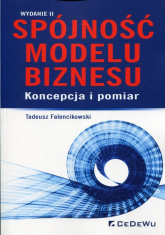 Spójność modelu biznesu Koncepcja i pomiar - Tadeusz Falencikowski | mała okładka