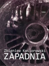 Zapadnia - Zbigniew Kosiorowski | mała okładka