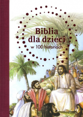 Biblia dla dzieci w 100 historiach - B. A. Jones | mała okładka