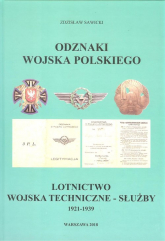 Odznaki Wojska Polskiego Lotnictwo wojska techniczne-służby 1921-1939 - Sawicki Zdzisław | mała okładka