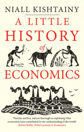 Little History of Economics - Niall Kishtainy | mała okładka