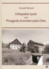 Chłopskie życie czyli przygody krowiarczyka Otto - Oswald Menzel | mała okładka