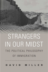 Strangers in Our Midst The Political Philosophy of Immigration - David Miller | mała okładka