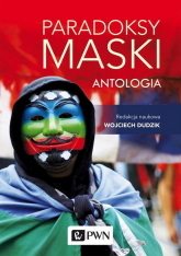 Paradoksy maski. Antologia - Wojciech Dudzik | mała okładka