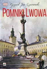 Pomniki Lwowa - Czarnowski Ryszard Jan | mała okładka