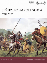 Jeździec Karolingów 768-987 - David Nicolle | mała okładka