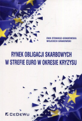 Rynek obligacji skarbowych w strefie euro w okresie kryzysu - Ewa Stawasz-Grabowska | mała okładka