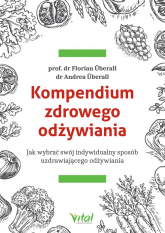 Kompendium zdrowego odżywiania - Florian Uberall | mała okładka