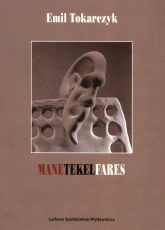 Manetekelfares - Emil Tokarczyk | mała okładka