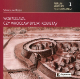 Wortizlava czy Wrocław był(a) kobietą? - Rosik Stanisław | mała okładka