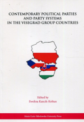 Contemporary Political Parties and Party Systems in the Visegrad Group Countries - Ewelina Kancik-Kołtun | mała okładka