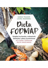 Dieta FODMAP Książka kucharska wskazówki dietetyka i plany żywieniowe dla osób z zespołem jelita drażliwego - Manning Laura | mała okładka