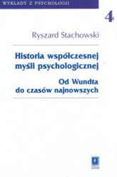 Historia współczesnej myśli psychologicznej Tom 4 Od Wundta do czasów najnowszych - Ryszard Stachowski | mała okładka