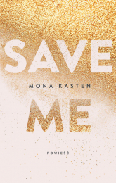 Save me - Mona Kasten | mała okładka