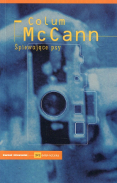 Śpiewające psy - Colum McCann | mała okładka