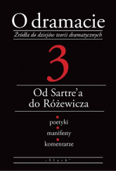 O dramacie Tom 3 Od Sartre'a do Różewicza - Eleonora Udalska | mała okładka