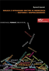 Walka z wyrazami obcymi w Niemczech - historia i współczesność - Ryszard Lipczuk | mała okładka