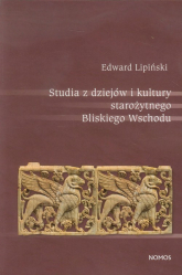 Studia z dziejów i kultury starożytnego Bliskiego Wschodu - Edward Lipiński | mała okładka