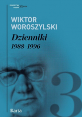 Dzienniki Tom 3 1988-1996 - Wiktor Woroszylski | mała okładka