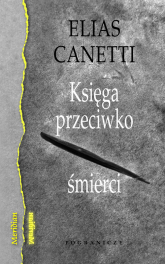 Księga przeciwko śmierci - Elias Canetti | mała okładka