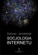Socjologia internetu - Jemielniak Dariusz | mała okładka