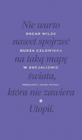 Dusza człowieka w socjalizmie - Oscar Wilde | mała okładka