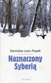 Naznaczony Syberią - Popek Stanisław Leon | mała okładka