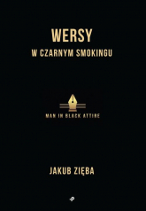 Wersy w czarnym smokingu - Jakub Zięba | mała okładka
