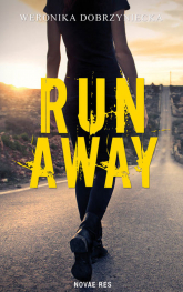Run Away - Weronika Dobrzyniecka | mała okładka