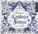 Królowa Śniegu i inne baśnie (Audiobook) - Andersen Hans Christian | mała okładka