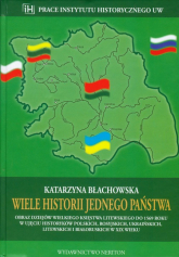 Wiele historii jednego państwa - Katarzyna Błachowska | mała okładka