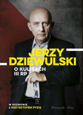 Jerzy Dziewulski o kulisach III RP - Dziewulski Jerzy, Pyzia Krzysztof | mała okładka