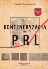 Konteneryzacja w PRL - Krzysztof Lewandowski | mała okładka