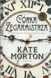 Córka zegarmistrza - Kate Morton | mała okładka