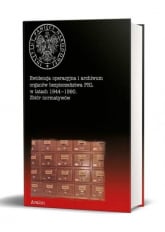 Ewidencja operacyjna i archiwum organów bezpieczeństwa PRL w latach 1944-1990 Zbiór normatywów -  | mała okładka