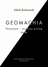 Geomachia Panaceum - mroczny prolog 11/21 - Jakub Karkoszak | mała okładka