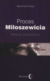 Proces Miloszewicia Relacja obserwatora - Germinal Civikov | mała okładka