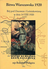 Bitwa Warszawska 1920 r Bój pod Ossowem i Leśniakowizną w dniu 14 VIII 1920 - Bolesław Waligóra | mała okładka