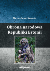 Obrona narodowa Republiki Estonii - Kamiński Mariusz Antoni | mała okładka