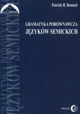 Gramatyka porównawcza języków semickich Podręcznik - Bennett Patrick R. | mała okładka